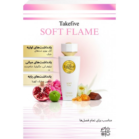 TAKEFIVE SOFT FLAME